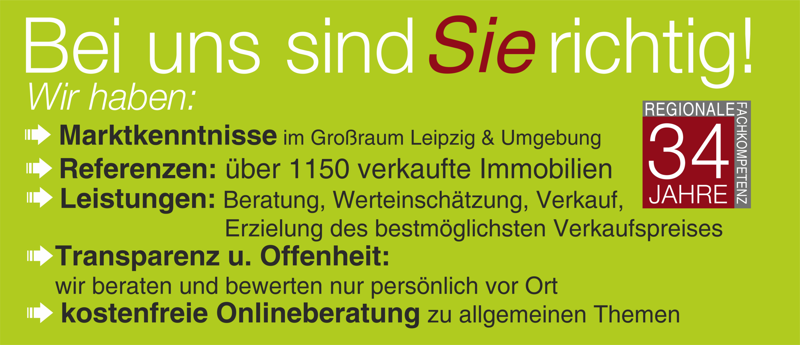 Unser Erfahrungen über 34 Jahre setzt Maßstäbe in der Immobilienvermarktung.